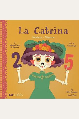 La Catrina: Numbers/Numeros La Catrina: Numbers/Numeros