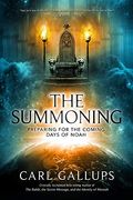 The Summoning: Preparing For The Days Of Noah