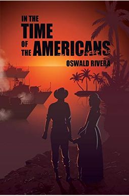 In the Time of the Americans In the Time of the Americans