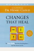Changes That Heal Workbook: The Four Shifts That Make Everything Better...And That Anyone Can Do