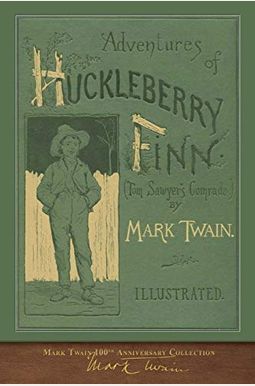 Adventures of Huckleberry Finn: 100th Anniversary Collection Adventures of Huckleberry Finn: 100th Anniversary Collection