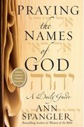 Praying The Names Of God: A Daily Guide
