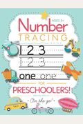Number Tracing Book For Preschoolers And Kids Ages 3-5: Trace Numbers Practice Workbook For Pre K, Kindergarten And Kids Ages 3-5 (Math Activity Book)