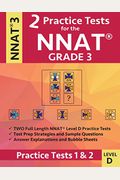 2 Practice Tests For The Nnat Grade 3 Level D: Practice Tests 1 And 2: Nnat3 - Grade 3 - Level D - Test Prep Book For The Naglieri Nonverbal Ability T