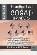 Practice Test For The Cogat Grade 5 Level 11: Cogat Test Prep Grade 5: Cognitive Abilities Test Form 7 And 8 For 5th Grade