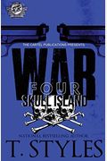 War 4: Skull Island (The Cartel Publications Presents)