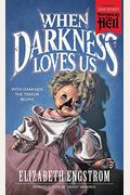 When Darkness Loves Us (Paperbacks From Hell)