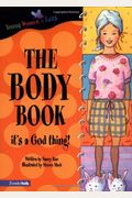 The Body Book: It's A God Thing!  (The Lily Series)