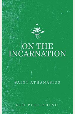 On The Incarnation On The Incarnation