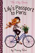 Lily's Passport To Paris (Lily Series #14)