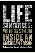 Life Sentences: Writings from Inside an American Prison