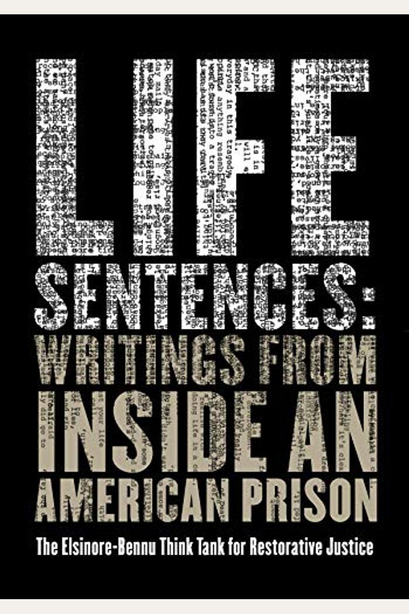 Life Sentences: Writings From Inside An American Prison
