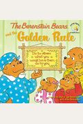 The Berenstain Bears And The Golden Rule (Berenstain Bears/Living Lights)