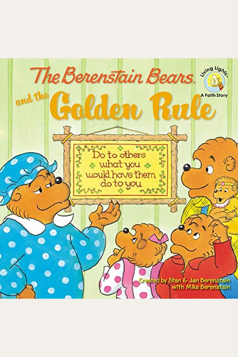 The Berenstain Bears And The Golden Rule