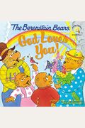 The Berenstain Bears: God Loves You!