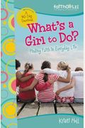 What's A Girl To Do?: 90-Day Devotional