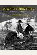 Down Cut Shin Creek: The Pack Horse Librarians of Kentucky