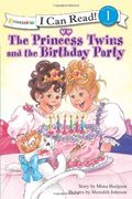 The Princess Twins And The Birthday Party (I Can Read!(Tm) / Princess Series)