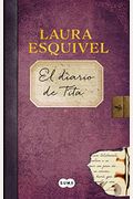 El Diario De Tita (El Diario De Como Agua Para Chocolate) / Tita's Diary