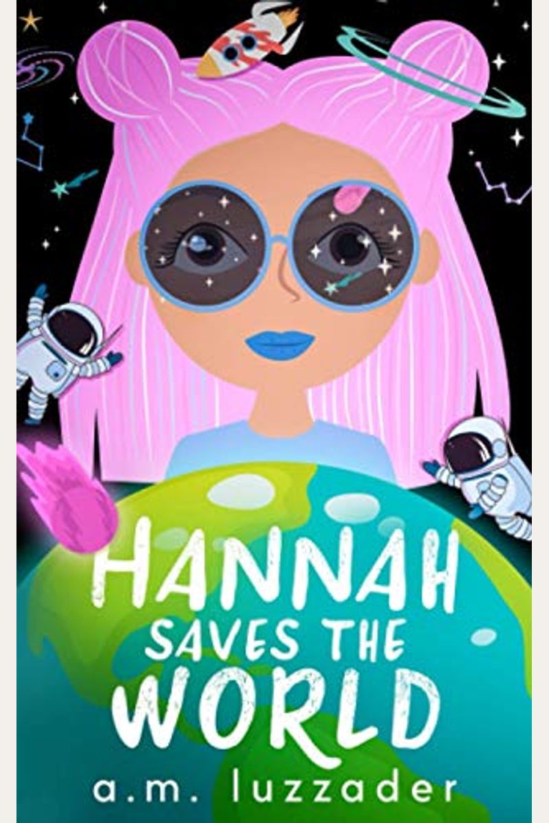 Hannah Saves The World