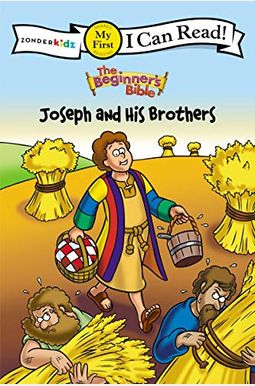 The Beginner's Bible Joseph And His Brothers: My First The Beginner's Bible Joseph And His Brothers: My First