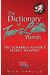 The Dictionary Of Two-Letter Words - The Scrabble Player's Secret Weapon!: Master The Building-Blocks Of The Game With Memorable Definitions Of All 12