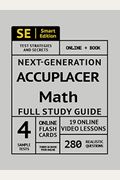 Accuplacer Math Full Study Guide: Complete Math Review, Online Video Lessons, 4 Full Practice Tests Book + Online, 280 Realistic Questions, Plus Onlin