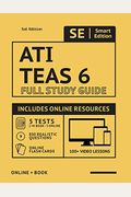 Ati Teas 6 Full Study Guide 3rd Edition 2021-2022: Includes Online Course With 5 Practice Tests, 100 Video Lessons, And 400 Flashcards