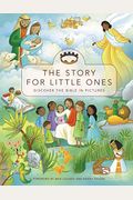 The Story For Little Ones: Discover The Bible In Pictures