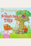 The Berenstain Bears And The Forgiving Tree (Berenstain Bears/Living Lights)