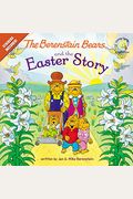 The Berenstain Bears And The Easter Story: Stickers Included!