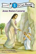 Jesus Raises Lazarus (I Can Read! / Bible Stories)