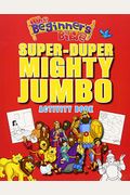 The Beginner's Bible Super-Duper, Mighty, Jumbo Activity Book