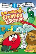 Bob And Larry's Creation Vacation (I Can Read! / Big Idea Books / Veggietales)