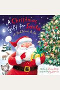 A Christmas Gift For Santa: A Bedtime Book