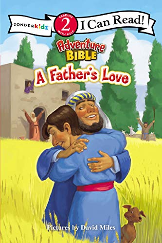 A Father's Love (I Can Read! / Adventure Bible)