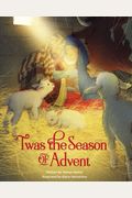 'Twas The Season Of Advent: Devotions And Stories For The Christmas Season