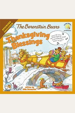The Berenstain Bears Thanksgiving Blessings (Berenstain Bears/Living Lights) The Berenstain Bears Thanksgiving Blessings (Berenstain Bears/Living Lights)