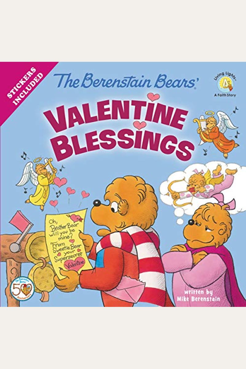 The Berenstain Bears' Valentine Blessings: A Valentine's Day Book For Kids