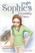 Sophie's Friendship Fiasco (Faithgirlz)