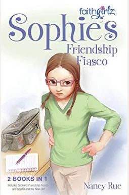 Sophie's Friendship Fiasco Sophie's Friendship Fiasco