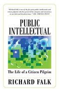 Public Intellectual: The Life Of A Citizen Pilgrim