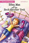 Riley Mae And The Rock Shocker Trek