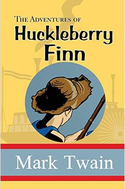 The Adventures of Huckleberry Finn The Adventures of Huckleberry Finn
