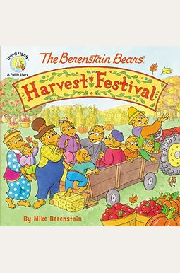The Berenstain Bears' Harvest Festival The Berenstain Bears' Harvest Festival