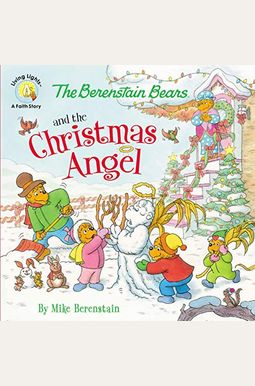 The Berenstain Bears And The Christmas Angel (Berenstain Bears/Living Lights) The Berenstain Bears And The Christmas Angel (Berenstain Bears/Living Lights)