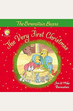 The Berenstain Bears, The Very First Christmas The Berenstain Bears, The Very First Christmas
