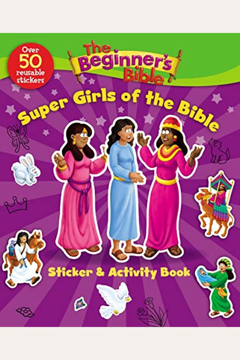 The Beginner's Bible Super Girls Of The Bible Sticker And Activity Book