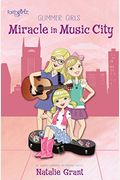 Miracle In Music City (Faithgirlz / Glimmer Girls Series)
