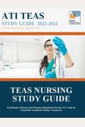 Teas Nursing Study Guide: Full Study Manual And Practice Questions For The Ati Test Of Essential Academic Skills, Version 6